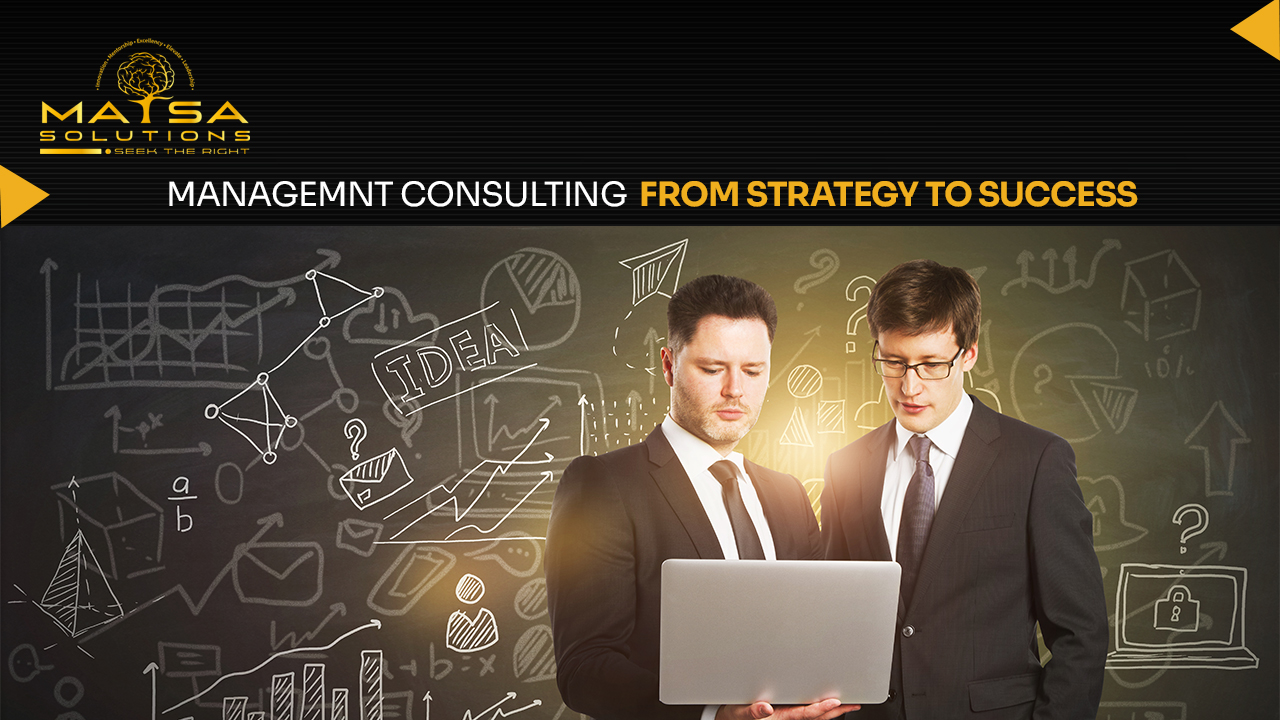 Management Consulting: From Strategy to Success